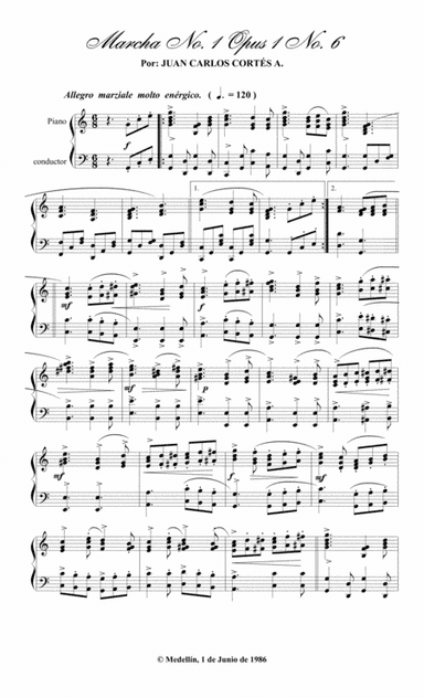Marcha No 1 Opus 1 No 6 para Piano Solo por Juan Carlos Cortés Aguirre