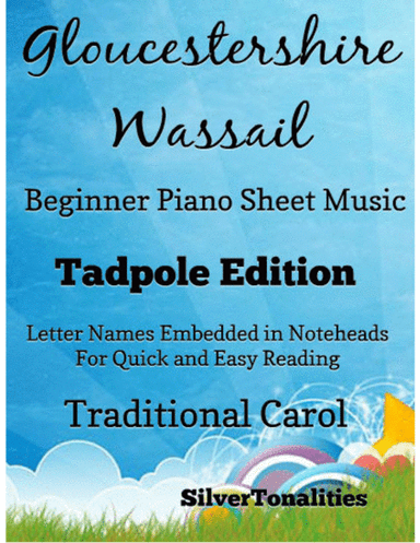 Gloucestershire Wassail Easy Piano Sheet Music 2nd Edition (arr. SilverTonalities)