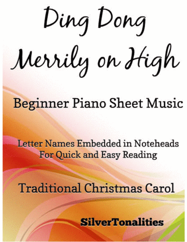 Ding Dong Merrily on High Beginner Piano (arr. SilverTonalities)