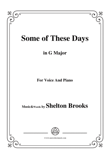 helton Brooks-Some of These Days,in G Major,for Voice and Piano (arr. MSM)