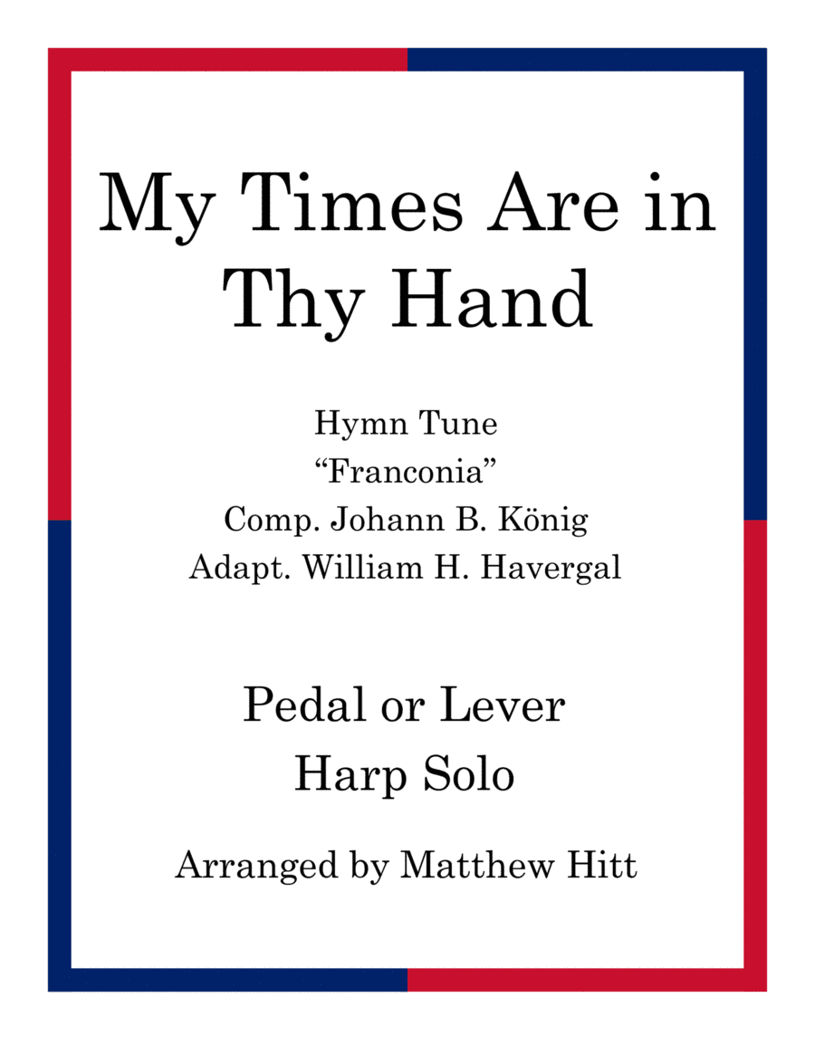 My Times Are in Thy Hand (arr. Matthew Hitt)