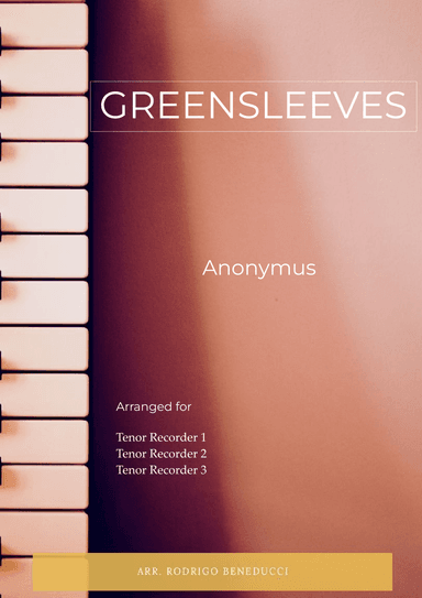 GREENSLEEVES - ANONYMUS – TENOR RECORDER TRIO (arr. RODRIGO BENEDUCCI)