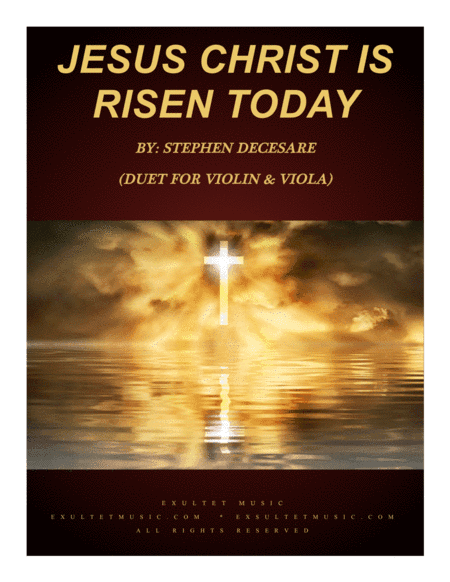 Jesus Christ Is Risen Today (Duet for Violin and Viola) (arr. Stephen DeCesare)
