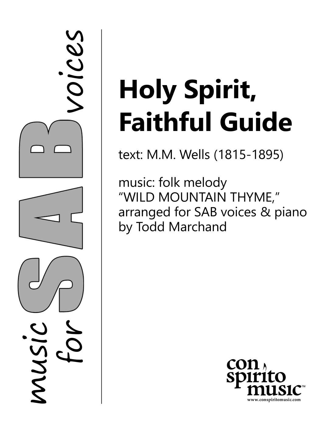 Holy Spirit, Faithful Guide (folk melody WILD MOUNTAIN THYME) — SAB voices, piano (arr. Todd Marchand)