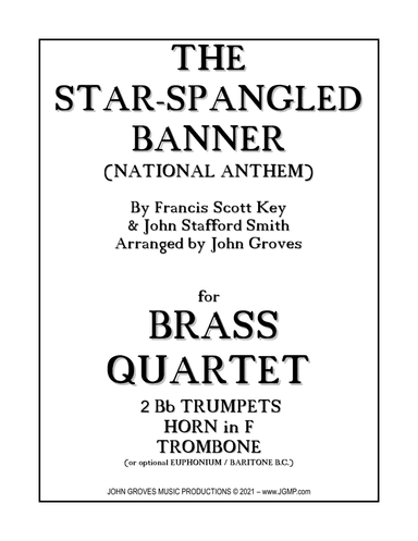 The Star-Spangled Banner (National Anthem) -  2 Trumpet, Horn, Trombone (Brass Quartet) (arr. John Groves)