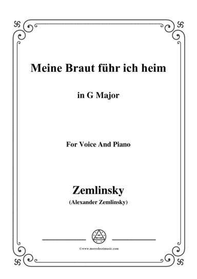 Zemlinsky-Meine Braut führ ich heim in G Major (arr. MSM)
