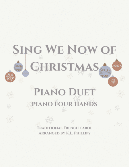 Sing We Now of Christmas - Piano Duet (arr. K.L. Phillips)