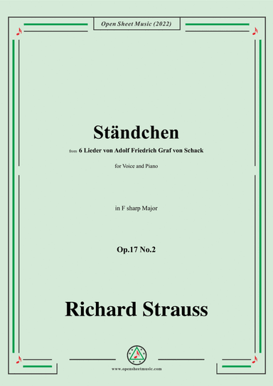 Richard Strauss-Ständchen,in F sharp Major,Op.17 No.2,for Voice and Piano (arr. Open Cloud)