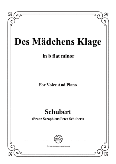 Schubert-Des Mädchens Klage,in b flat minor,Op.8,No.3,for Voice and Piano (arr. MSM)