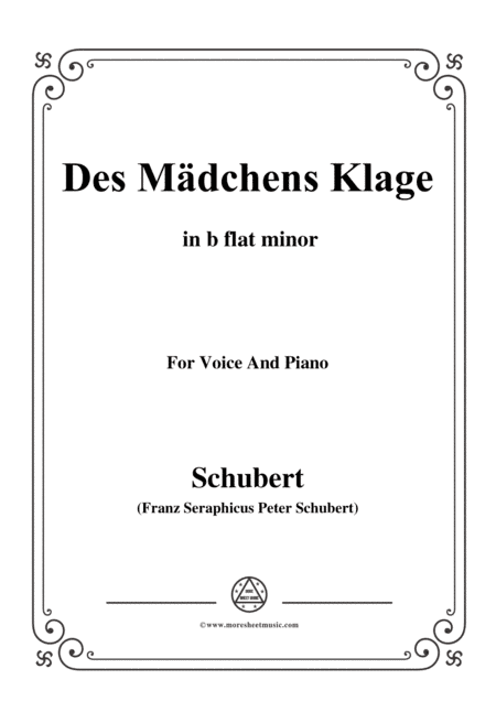 Schubert-Des Mädchens Klage,in b flat minor,Op.8,No.3,for Voice and Piano (arr. MSM)