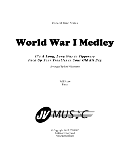 World War I (WWI) Medley for Concert Band (arr. Jari Villanueva)