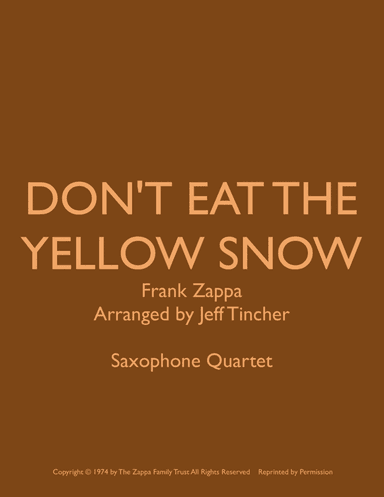 Don't Eat The Yellow Snow (arr. Jeff Tincher)