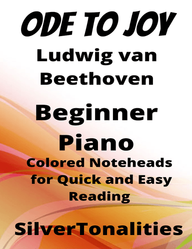 Ode to Joy Beginner Piano Sheet Music with Colored Notation (arr. SilverTonalities)