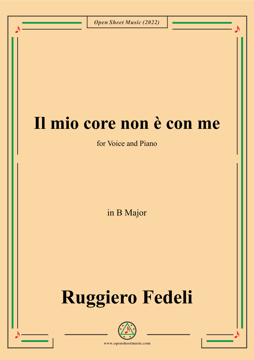 Ruggiero Fedeli-Il mio core non e con me,in B Major (arr. OSM Press)