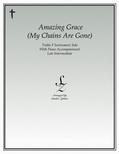 Amazing Grace (my Chains Are Gone) (arr. Sandra Zylstra)