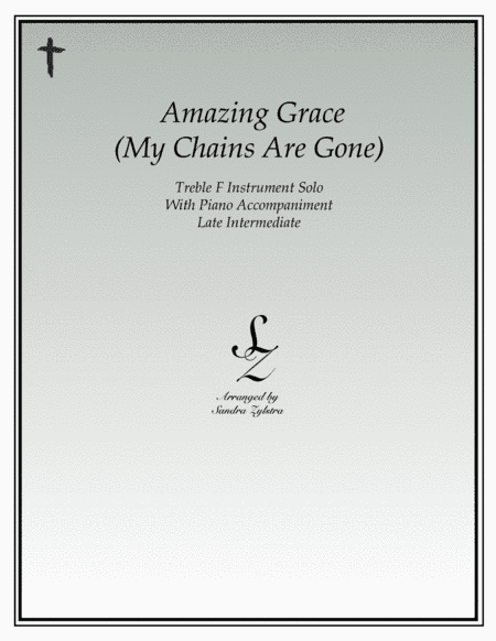 Amazing Grace (my Chains Are Gone) (arr. Sandra Zylstra)