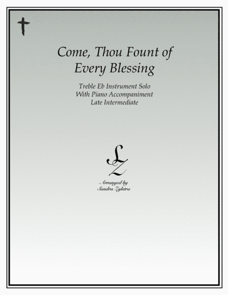Come, Thou Fount of Every Blessing (treble Eb instrument solo) (arr. Sandra Zylstra)