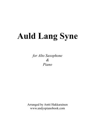 Auld Lang Syne - Saxophone & Piano (arr. Antti Hakkarainen)