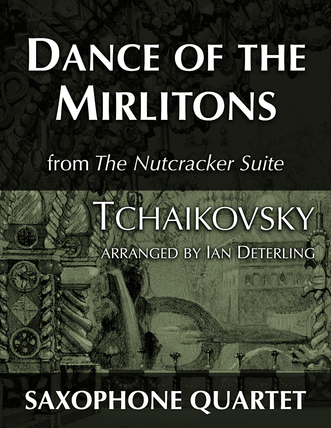 Dance of the Mirlitons from "The Nutcracker Suite" (arr. Ian Deterling)