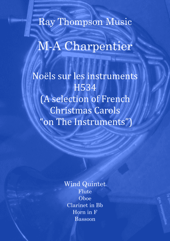 Charpentier: Noëls sur les instruments H534 (Christmas Carols on The Instruments) - wind quintet (arr. Ray Thompson)