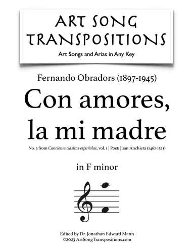 OBRADORS: Con amores, la mi madre (transposed to F minor) (arr. ArtSongTranspositions.com)