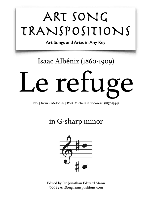ALBÉNIZ: Le refuge (transposed to G-sharp minor) (arr. ArtSongTranspositions.com)