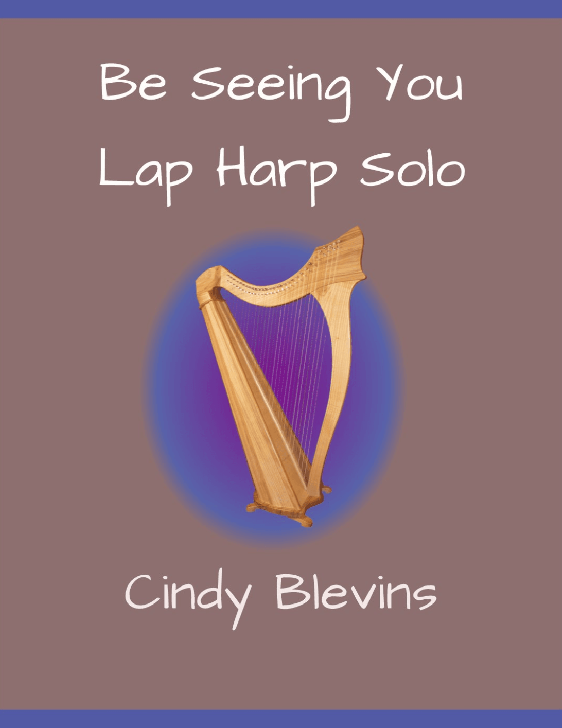 Be Seeing You, original solo for Lap Harp