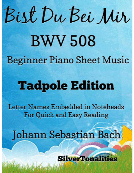 Bist Du Bei Mir Bwv 508 Beginner Piano Sheet Music 2nd Edition (arr. SilverTonalities)