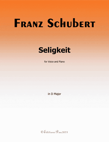 Seligkeit, by Schubert, in D Major (arr. Editions Dao)