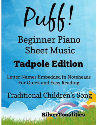 Puff Beginner Piano Sheet Music 2nd Edition (arr. SilverTonalities)