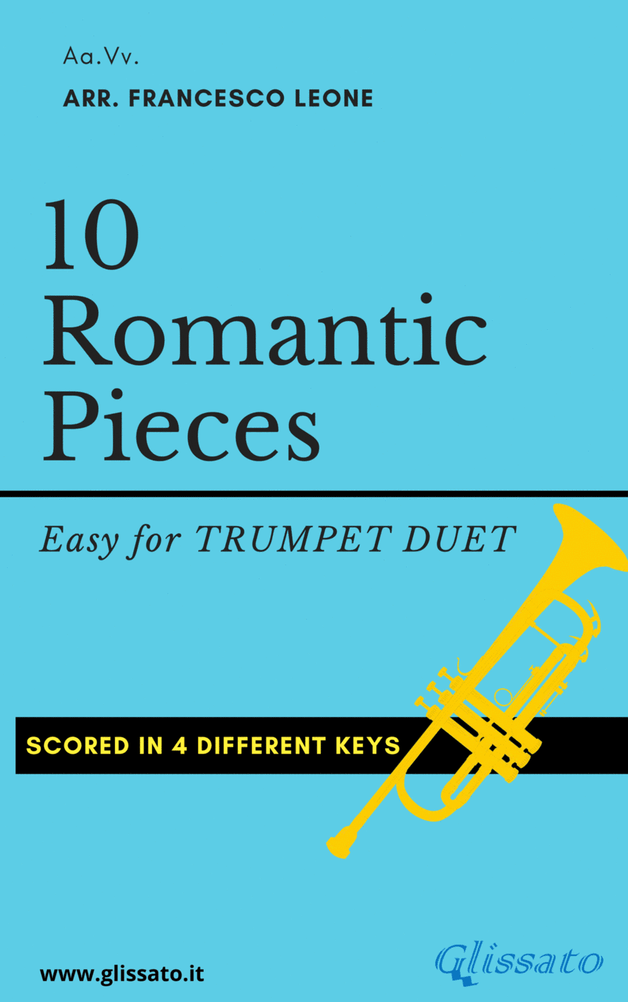 10 Romantic Pieces - Bb Trumpet or Trombone T.C. Duet (arr. Francesco Leone)