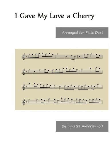 I Gave My Love a Cherry - Flute Duet (arr. Lynette Auberjeunois)