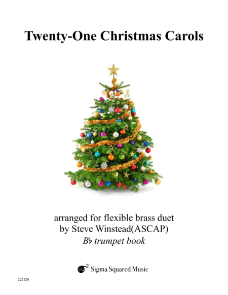 Twenty-One Christmas Carols for Flexible Brass Duet - Trumpet (arr. Steve Winstead)