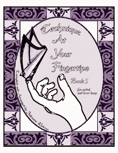 Technique at Your Fingertips for Harp Book 5 (arr. Julietta Anne Rabens)