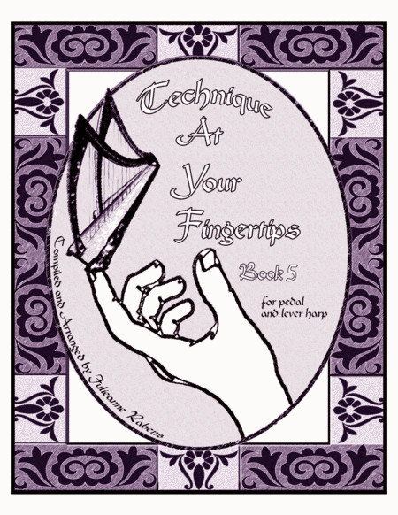 Technique at Your Fingertips for Harp Book 5 (arr. Julietta Anne Rabens)