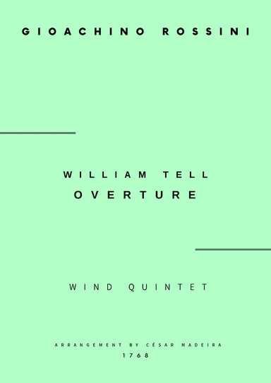 William Tell Overture - Wind Quintet (Full Score and Parts) (arr. César Madeira)