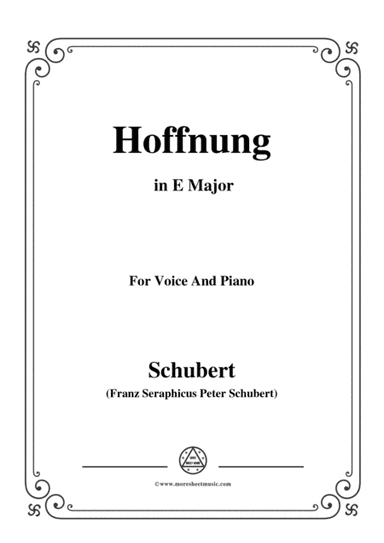 Schubert-Hoffnung,in E Major,D.251,for Voice and Piano (arr. MSM)