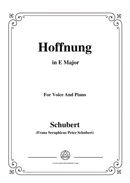 Schubert-Hoffnung,in E Major,D.251,for Voice and Piano (arr. MSM)