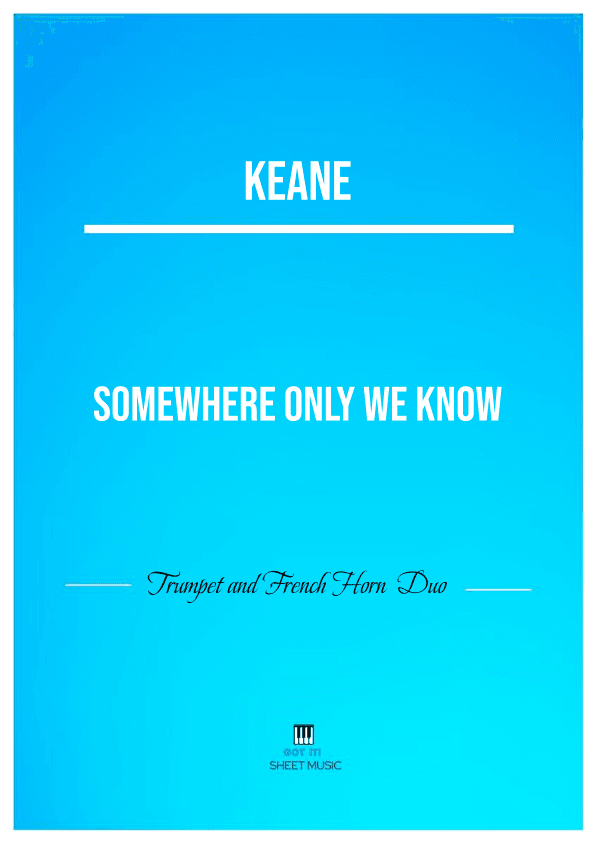 Somewhere Only We Know (arr. ANDRE LAITANO)
