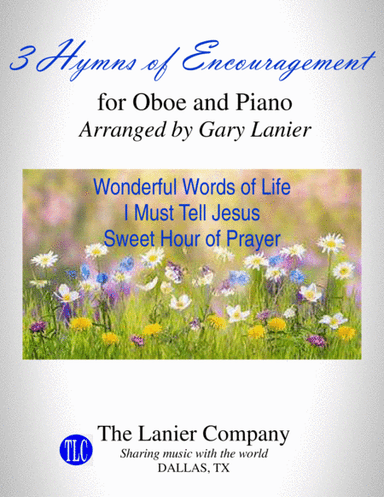 3 HYMNS OF ENCOURAGEMENT (for Oboe and Piano with Score/Parts) (arr. Gary Lanier)