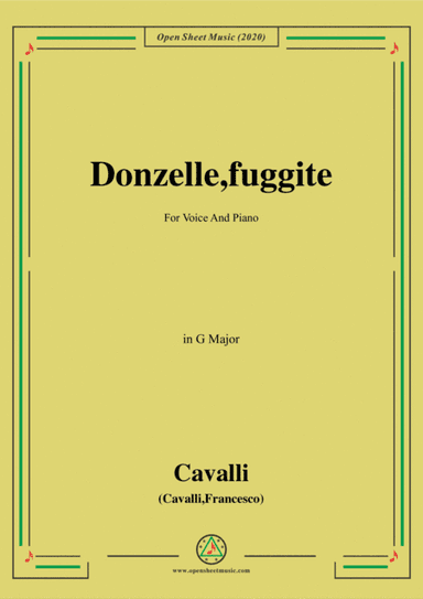 Cavalli-Donzelle,fuggite,in G Major,for Voice and Piano (arr. MSM)