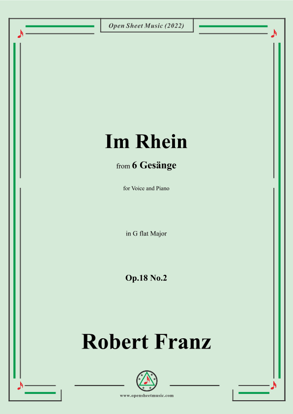 Franz-Im Rhein,in G flat Major,Op.18 No.2,for Voice and Piano (arr. OSM Press)