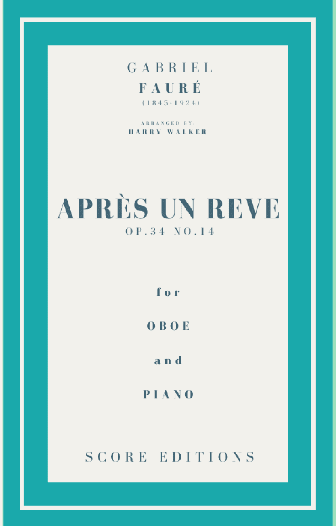 Après un rêve (Fauré) for Oboe and Piano (arr. Harry Walker)