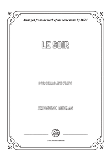 Thomas-Le soir, for Cello and Piano (arr. MSM)