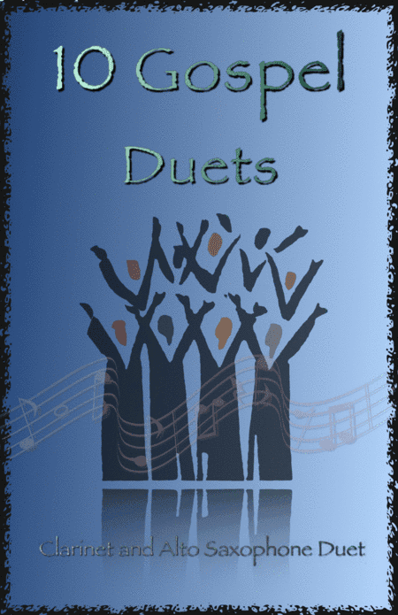 10 Gospel Duets for Clarinet and Alto Saxophone (arr. David McKeown)