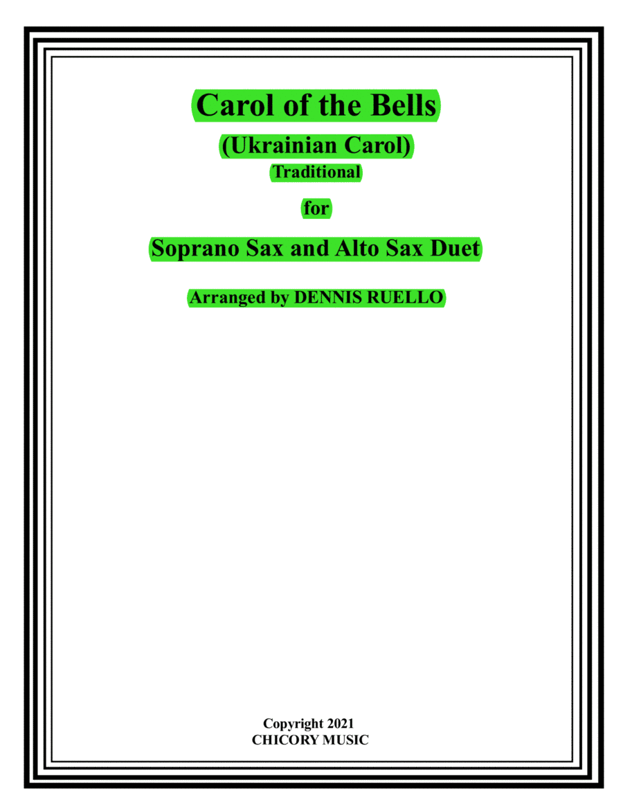 Carol of the Bells (Ukrainian Carol) - Soprano Sax / Alto Sax Duet - Intermediate (arr. Dennis Ruello)