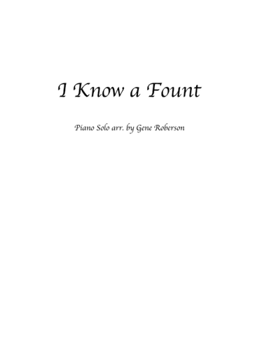 I Know a Fount (arr. Gene Roberson)