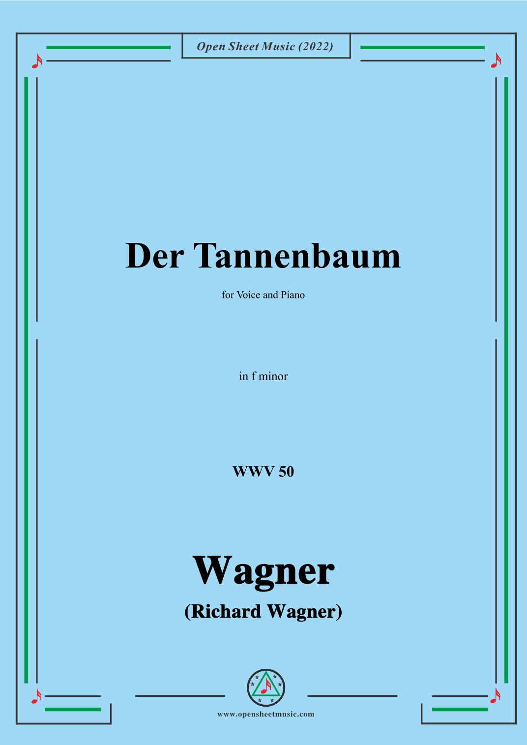R. Wagner-Der Tannenbaum,WWV 50,in f minor,for Voice and Piano (arr. OSM Press)