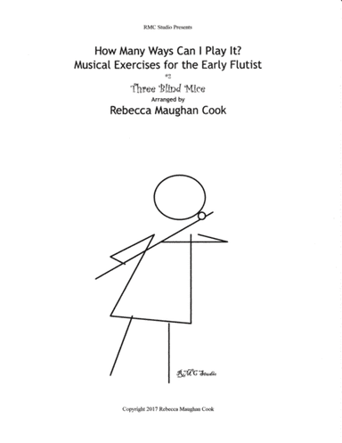How Many Ways Can I Play It? #2  Three Blind Mice (arr. Rebecca Maughan Cook)