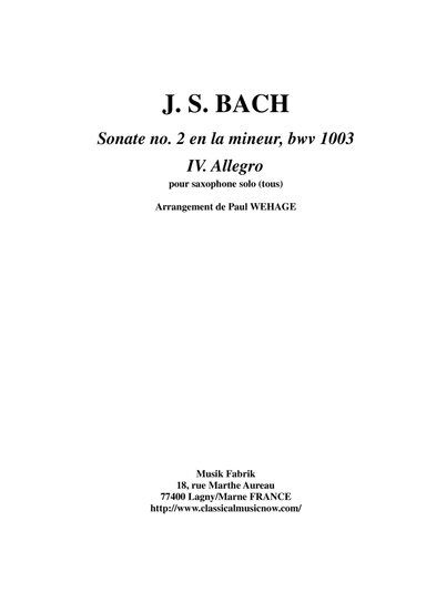 J. S. Bach :  Allegro from the Sonata no. 2 in a minor, bwv 1003, arranged by Paul Wehage for solo s (arr. Paul Wehage)